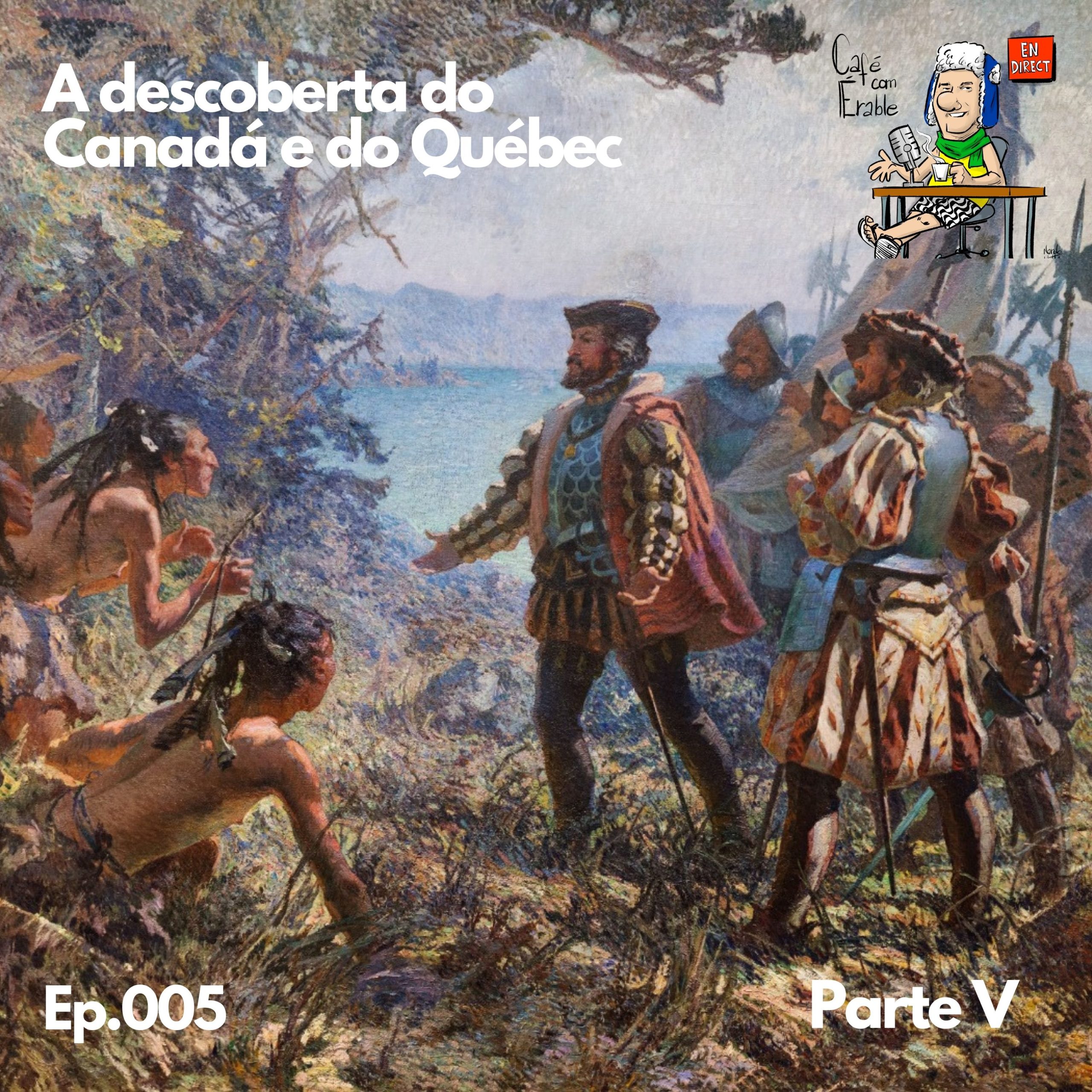 Capa do PodCast Café com História Número 5